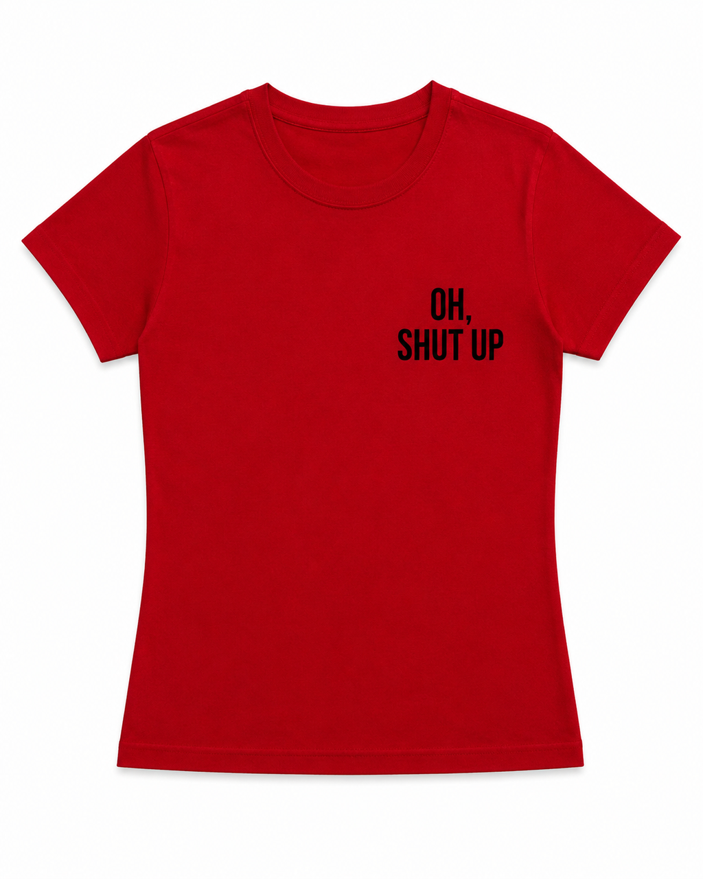 T-shirt Oh, shut up czerwony