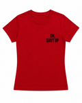 T-shirt Oh, shut up czerwony