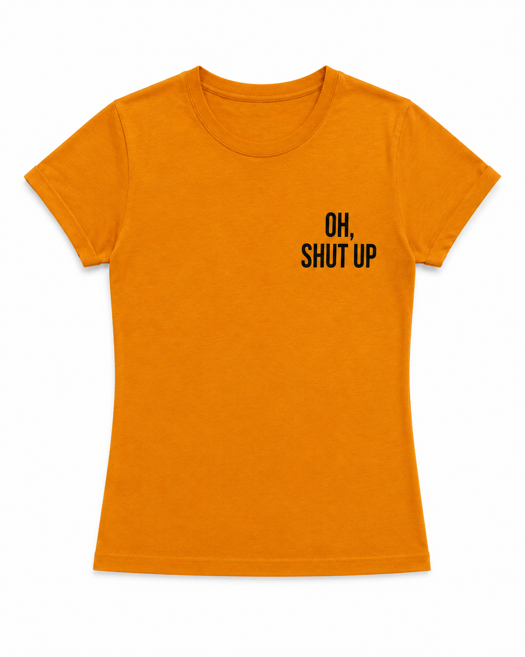 T-shirt Oh, shut up pomarańczowy