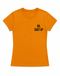 T-shirt Oh, shut up pomarańczowy