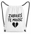 Worek Zabiłeś Tę Miłość