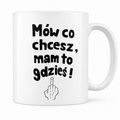 Kubek mów co chcesz